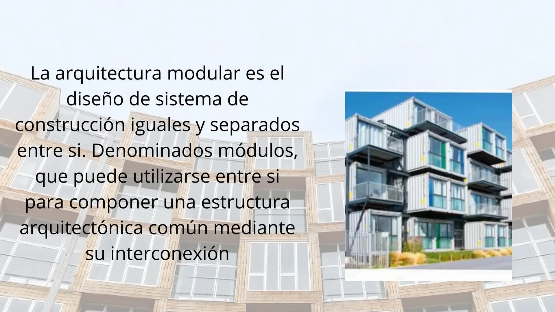 # Índice
* Introduccion
* Historia de la arquitectura modula
* Carateristicas
* Ejemplos
* Conclusiones # Introducción
La arquitectura modul