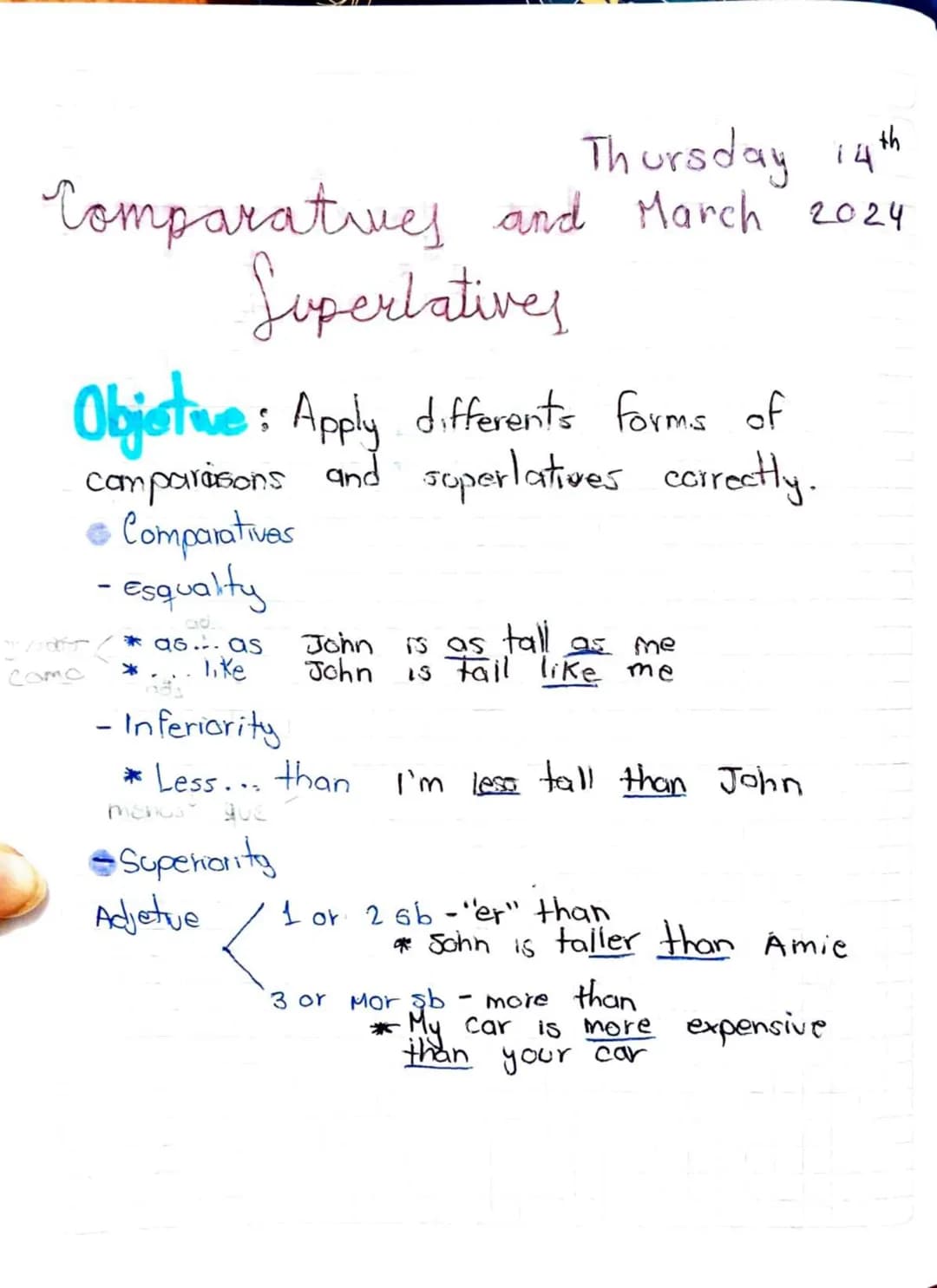 Thursday 14th March 2024
# Comparatives and Superlatives
## Objetive: Apply differents forms of comparisons and superlatives correctly.
*