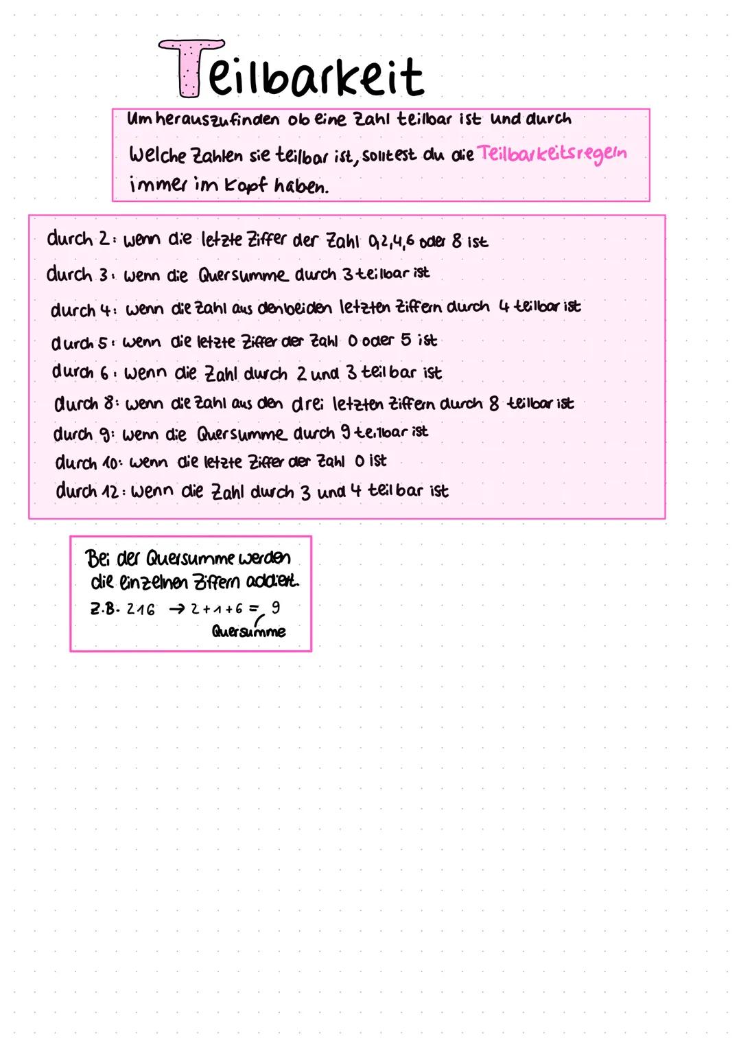 # Teilbarkeit
Um herauszufinden olo line Zahl teilbar ist und durch
Welche Zahlen sie teilbar ist, solltest du die Teilbarkeitsregeln
immer