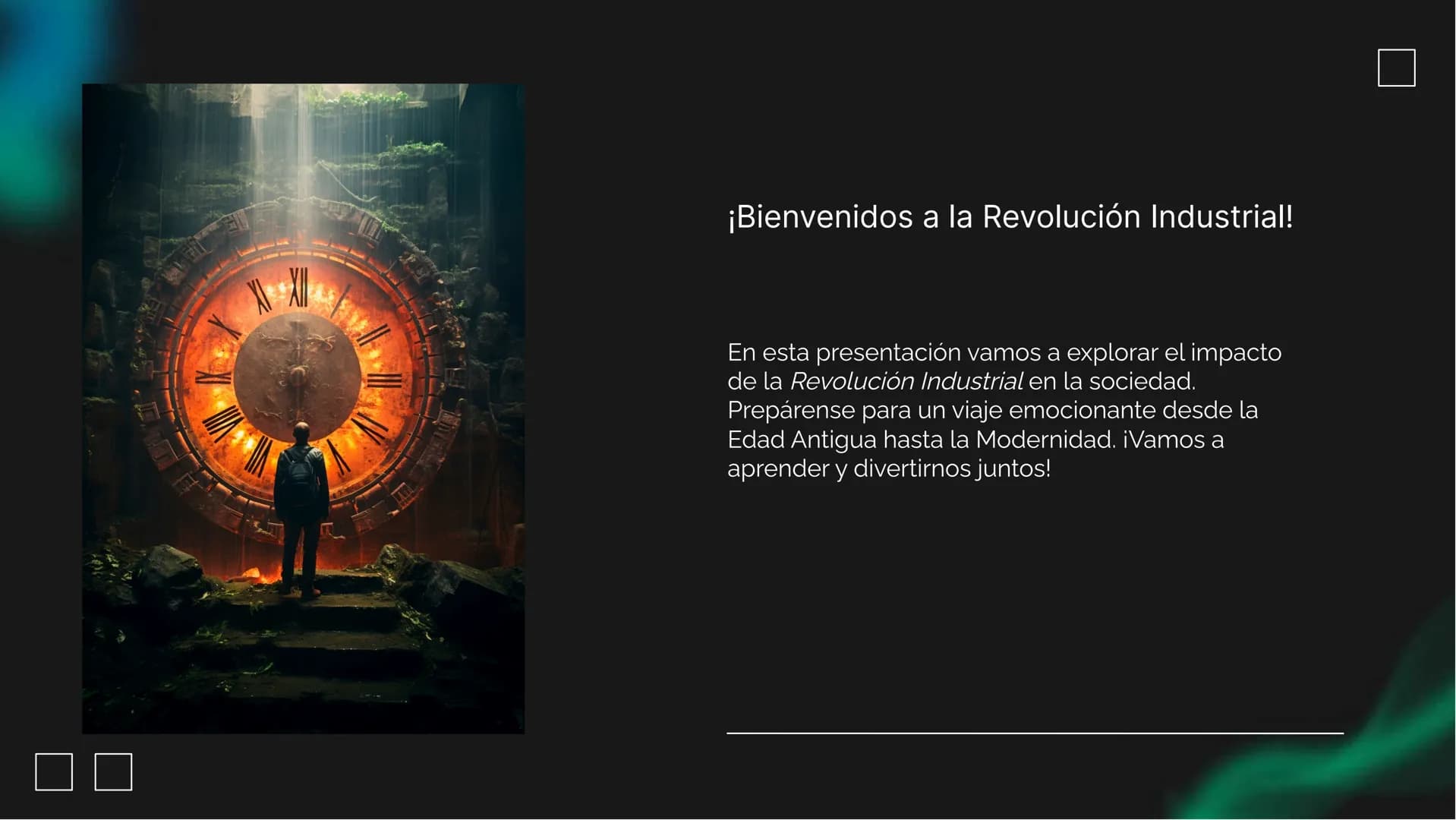 La Revolución Industrial:
¡De la Edad Antigua a la
Modernidad! # ¡Bienvenidos a la Revolución Industrial!
En esta presentación vamos a expl