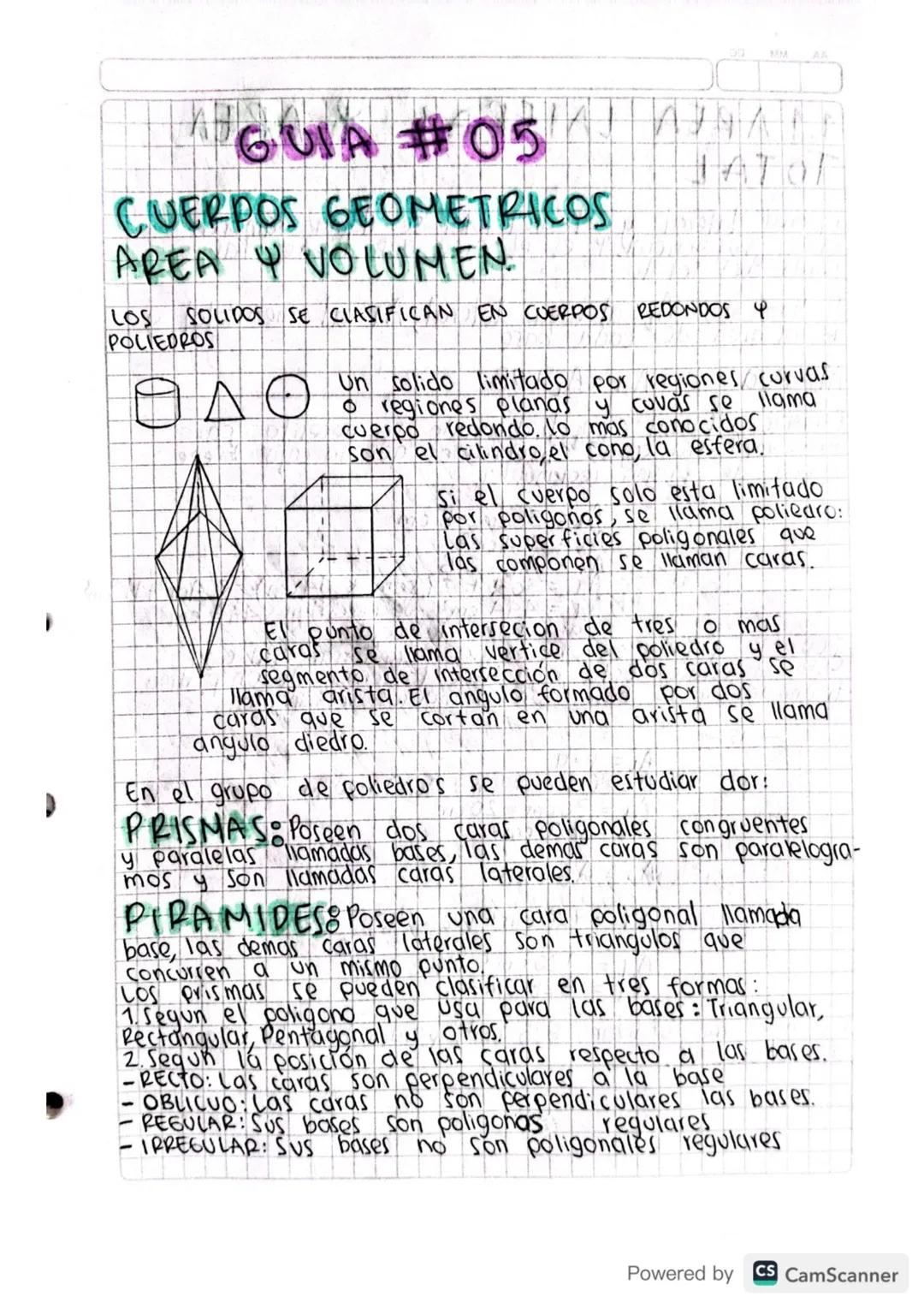 50
GUIA #05
CUERPOS GEOMETRICOS
AREA Y VOLUMEN.
LOS SOLIDOS SE CLASIFICAN EN CUERPOS REDONDOS Y
POLIEDROS
ОДО
Un solido limitado por regione