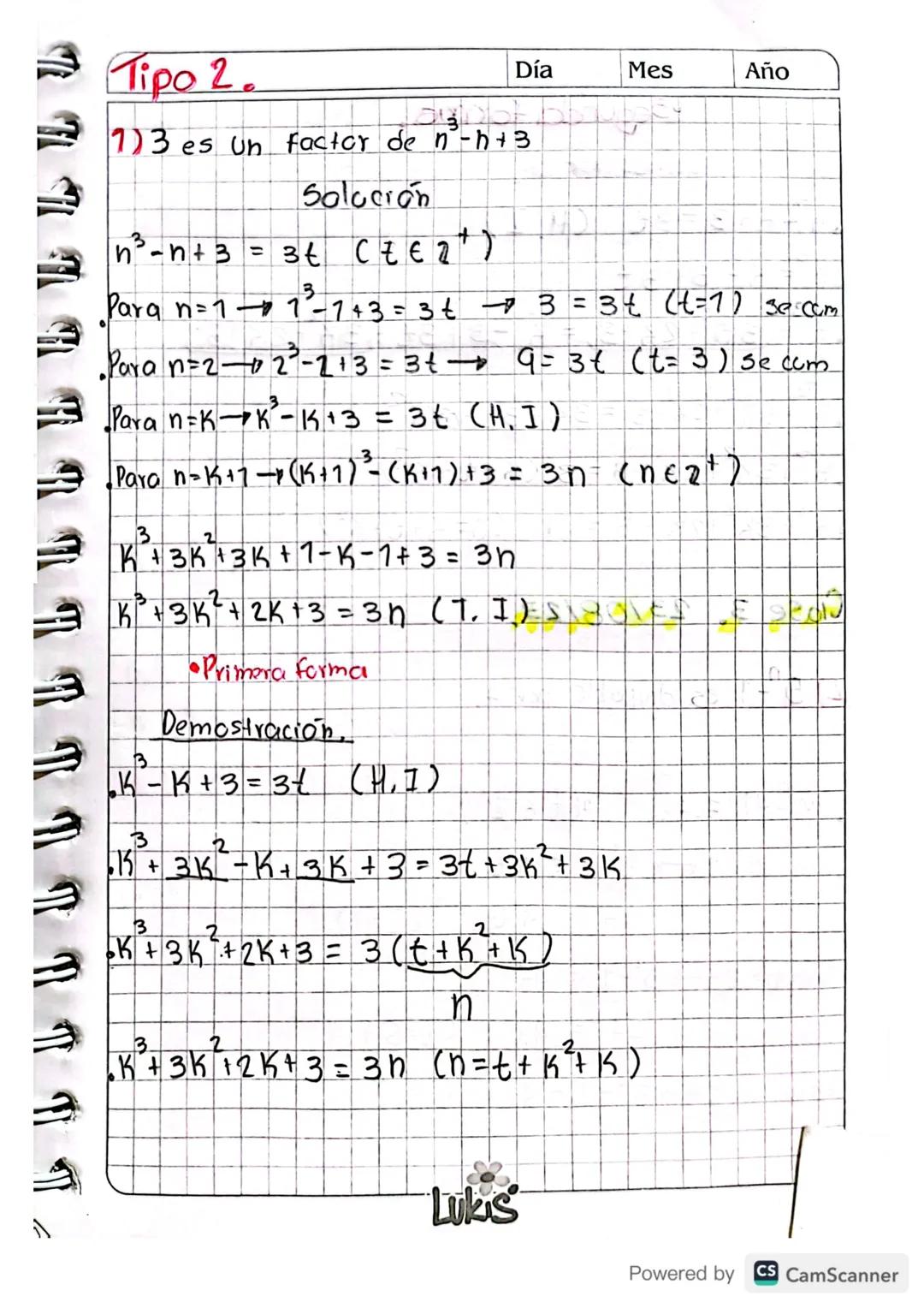 Inducción Matematica.
Demuestre
por
Induccion matematica
7) 1 + 2 + 3 + ... + n = n(n + 2)
Z
Solución
Paran = 17 = 7(1+1)-7=2
2
1 = 1 (be cu