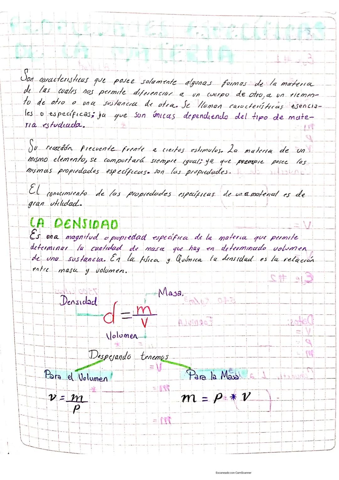 Son caracteristicas que posee solamente algunas formas de la materia
Un
de las cuales nos permite diferenciar a cuerpo de otro, a un elemen-