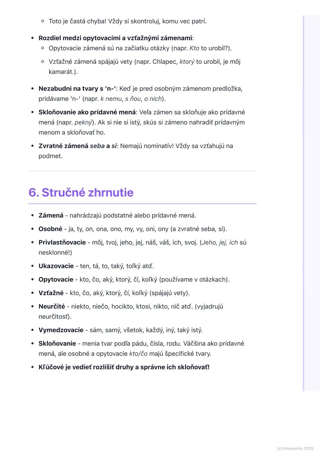 # Zámená
1. Prehľad zámen
Zámená sú dôležitý slovný druh, ktorý nám pomáha vyjadrovať sa presnejšie a
vyhnúť sa opakovaniu. Namiesto toho,
