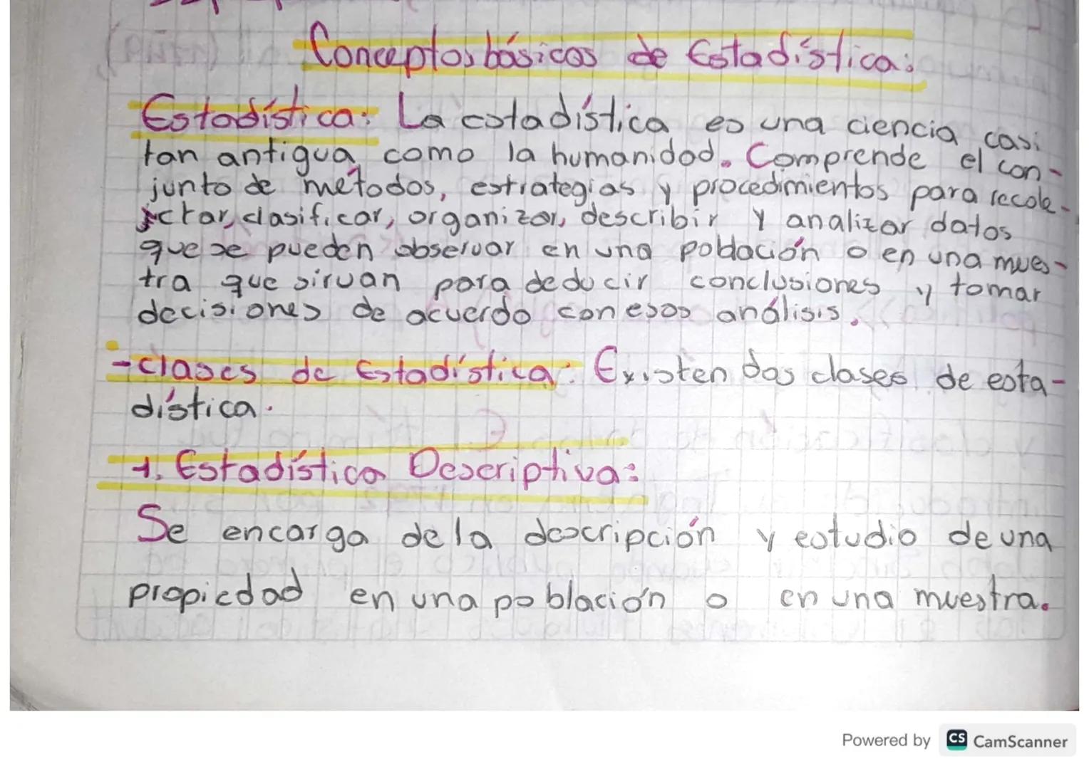 Conceptos básicas de Estadística:
Estadística: La cotadística es una ciencia casi
tan antigua como la humanidad. Comprende el con-
junto de