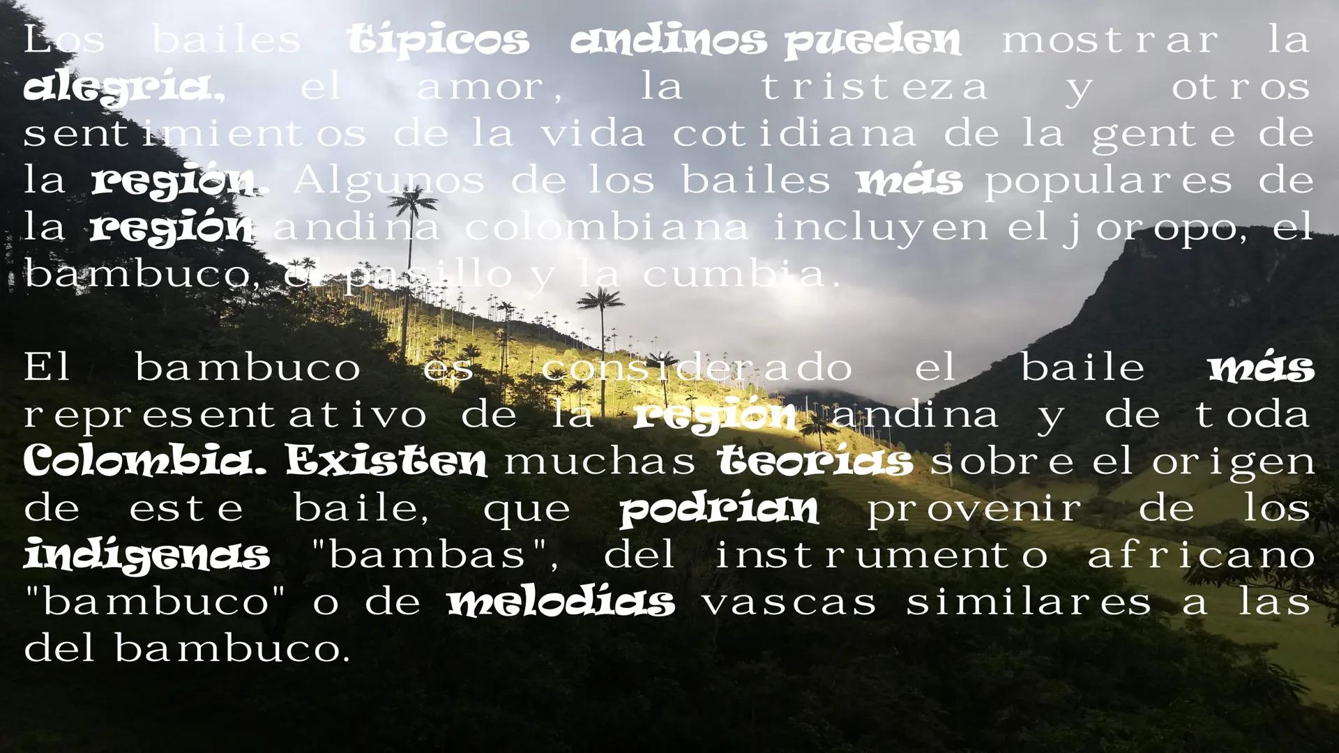 Region andina
DANA SOFIA CANO MENDOZA 7-5 Ritmos, danzas y
bailes: torbellino, guabine
carranga, bambuco,
pasillo, danza, rumba
criolla, rum