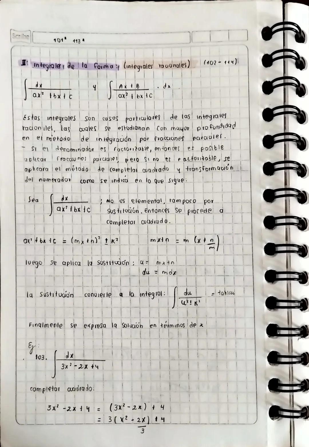 See the
101 113
Integrales de la forma (integrales racunales) (102-114)
$\int \frac{dx}{ax^2 1bx + c}$ 4 $\int \frac{Ax + B}{ax^2 + bx + c