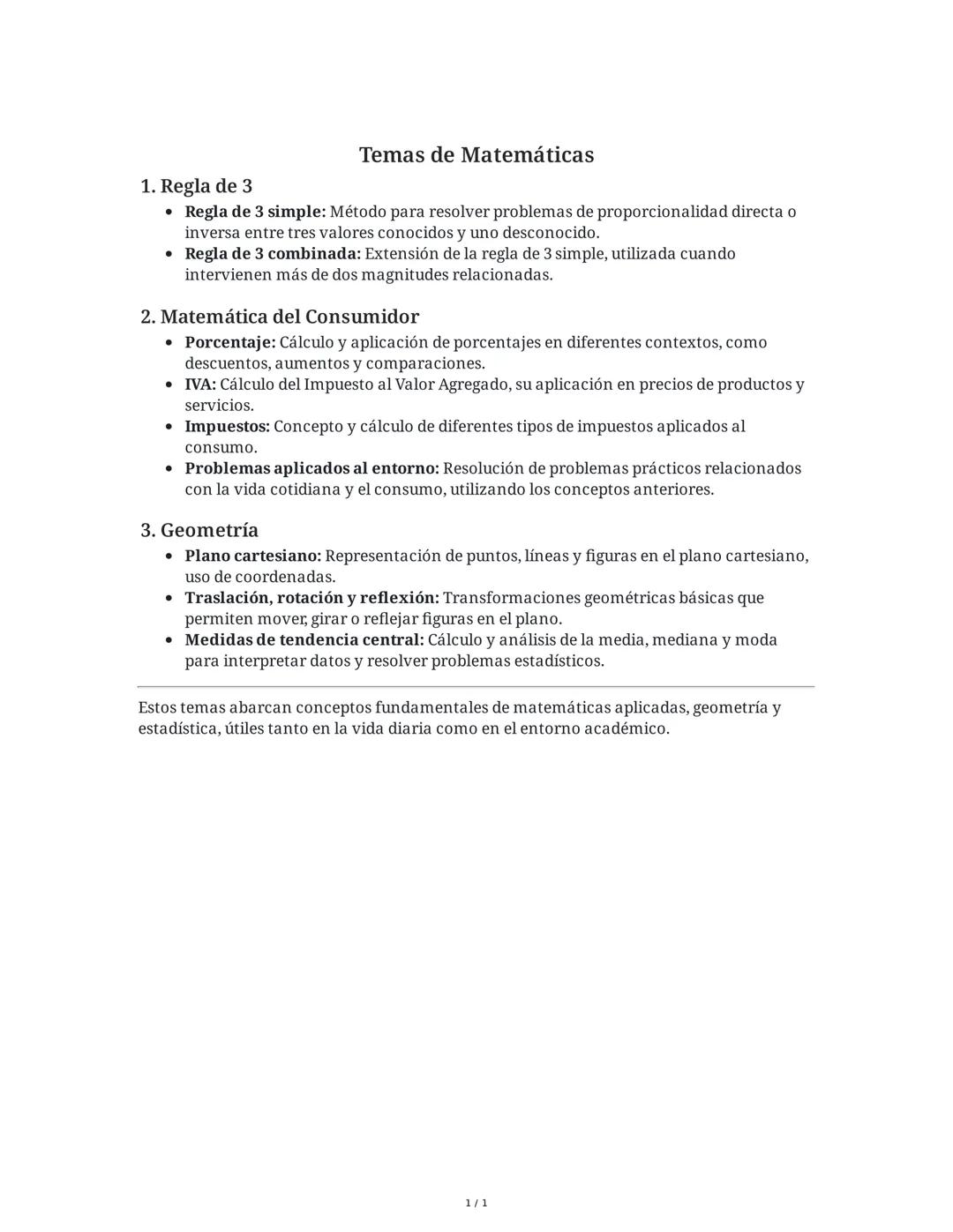 1. Regla de 3
Temas de Matemáticas
• Regla de 3 simple: Método para resolver problemas de proporcionalidad directa o
inversa entre tres valo