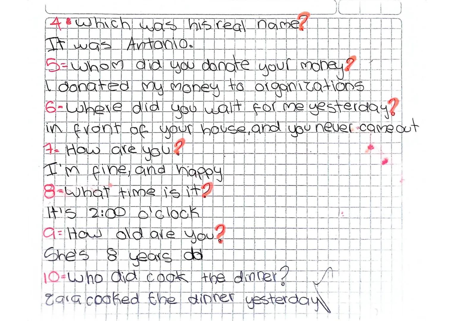 Question
When Cuando
Where Donde
What Que
Who Quién
How: COMO
Why: Por qué
Words
How many: Cuanto
How much Clanto
What time: Qué hora
Whose