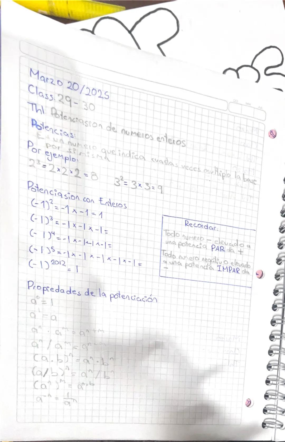 Marzo 20/2025
Class 29-30
Thi. Potenciasion de numeros enteros
Potenciasi
- Eva numeip que indica cuantas veces multiplo la base por simi