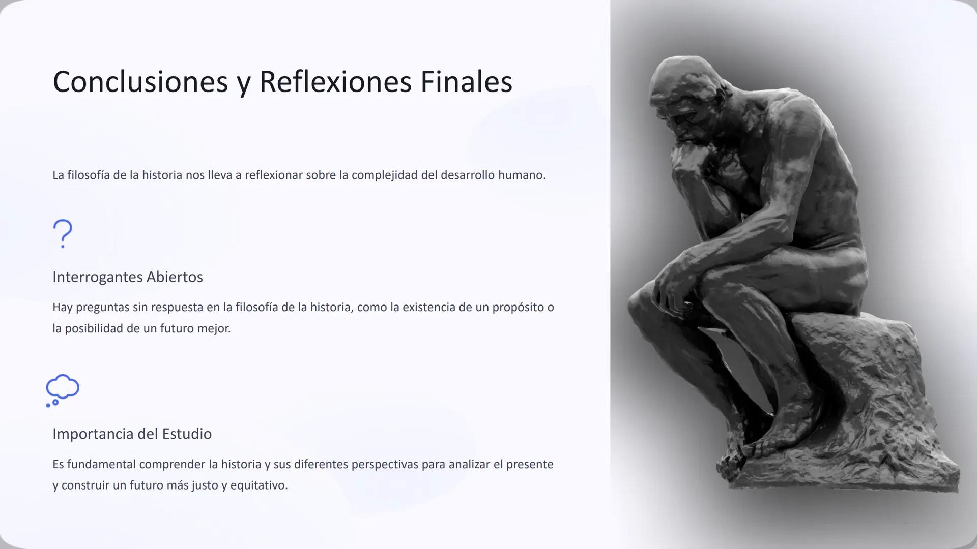 Filosofía de la
Historia
La filosofía de la historia es una rama de la filosofía que investiga el
significado y la naturaleza del devenir hi