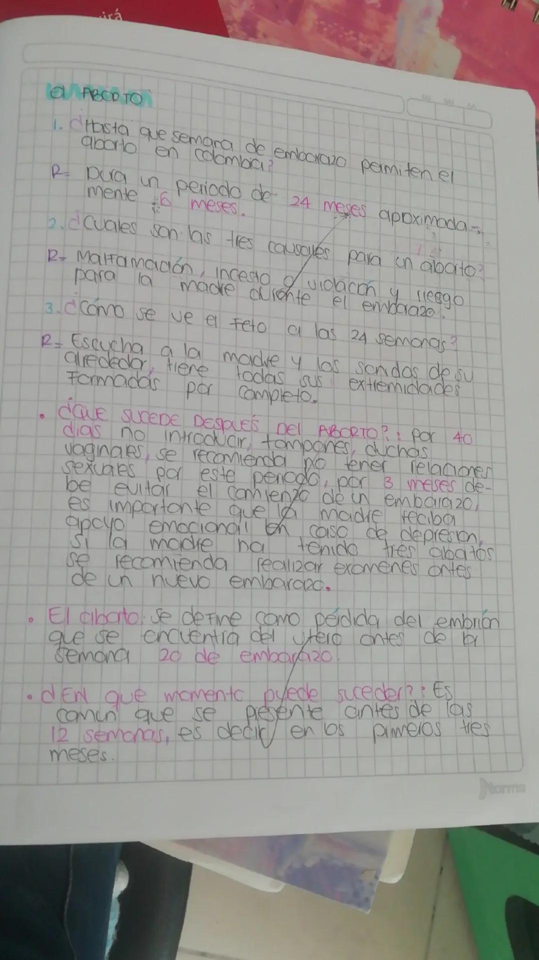 a ABORTO
1. d'Hasta que semana de embarazo permiten el
aborto en colombia?
R. Dura un periodo de 24 meses aproximada
mente 6 meses.
2. ¿Cual