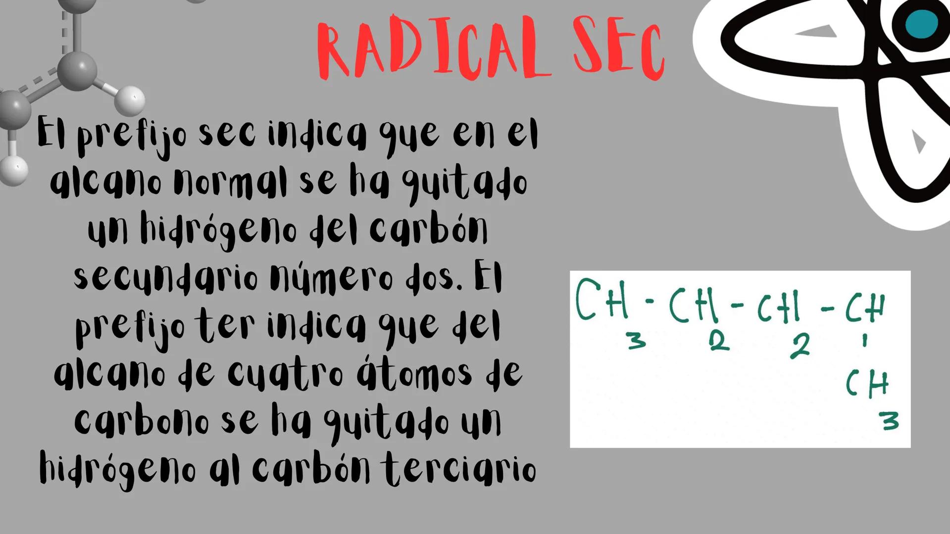 # RADICALES
ISO- SEC- TERC Y NEO MINI
QUE ES UN RADICAL
Los radicales tienen ung configuración
electrónica de capas abiertas por lo que ll