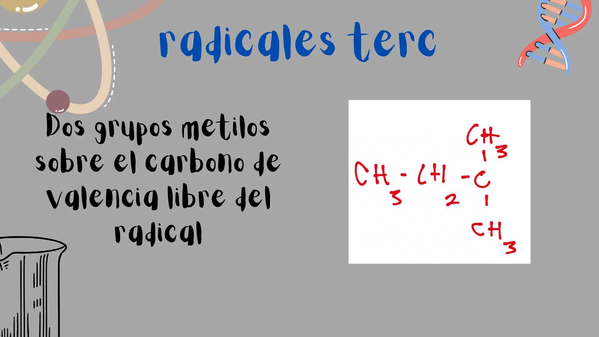# RADICALES
ISO- SEC- TERC Y NEO MINI
QUE ES UN RADICAL
Los radicales tienen ung configuración
electrónica de capas abiertas por lo que ll